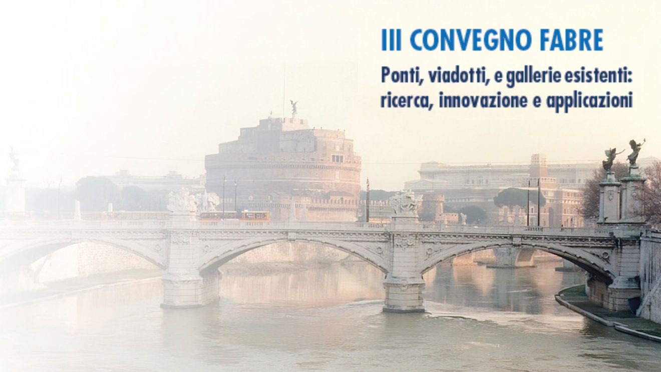Ponti, viadotti, e gallerie esistenti: ricerca, innovazione e applicazioni